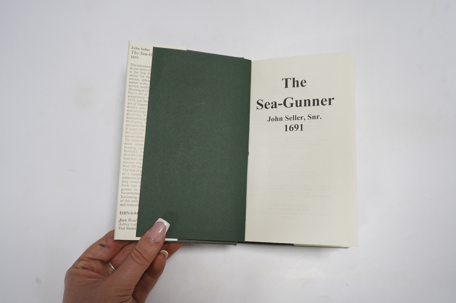 Seller, John - The Sea-Gunner. facsimile limited edition (of 750 numbered copies). folded facsimile plates; d/wrapper, sm.8vo. Rotherfield (E. Sussex), 1994; Beer, Carel de - The Art of Gunfounding: the casting of bronze